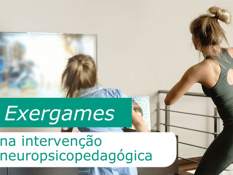 Exergames na intervenção neuropsicopedagógica