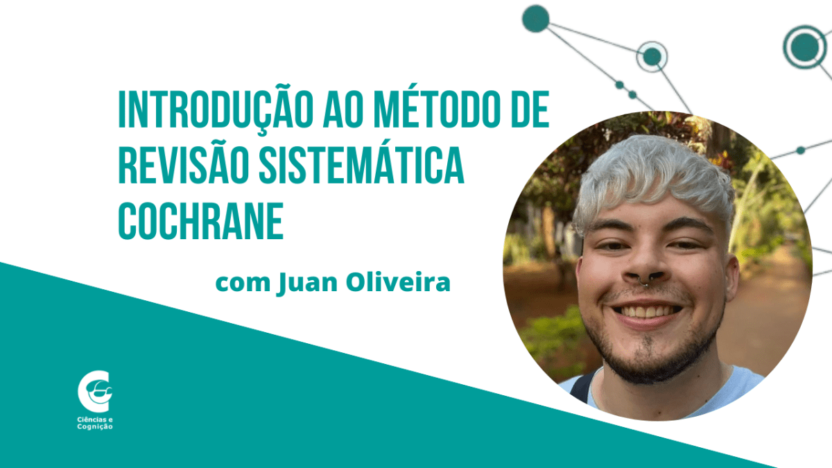 “Introdução ao Método de Revisão Sistemática Cochrane” com Juan&nbsp;Oliveira